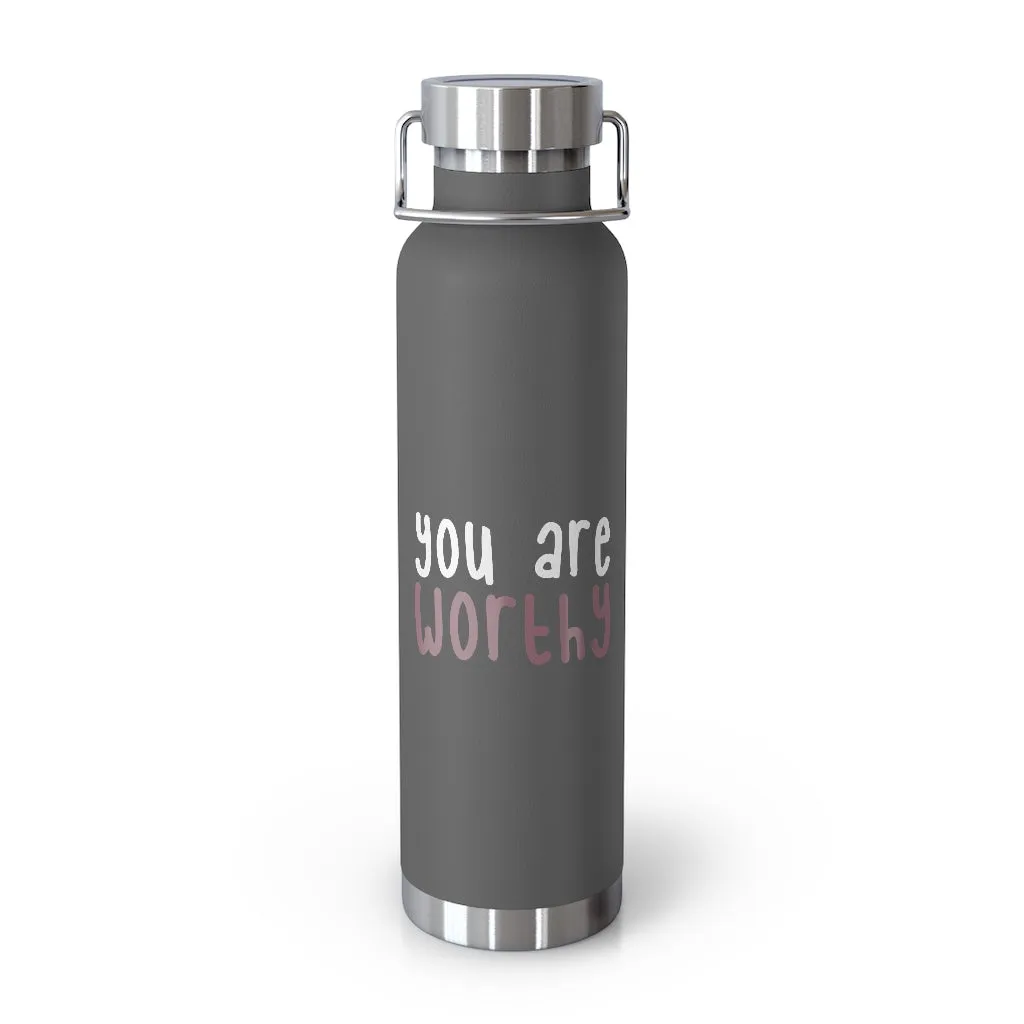Affirmation Feminist pro choice Copper Vacuum insulated bottle 22oz -  You're worthy (white)