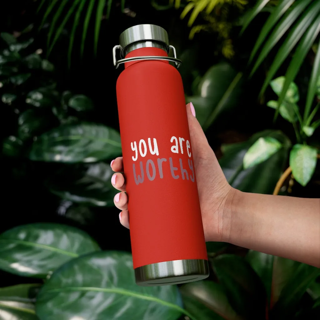 Affirmation Feminist pro choice Copper Vacuum insulated bottle 22oz -  You're worthy (white)