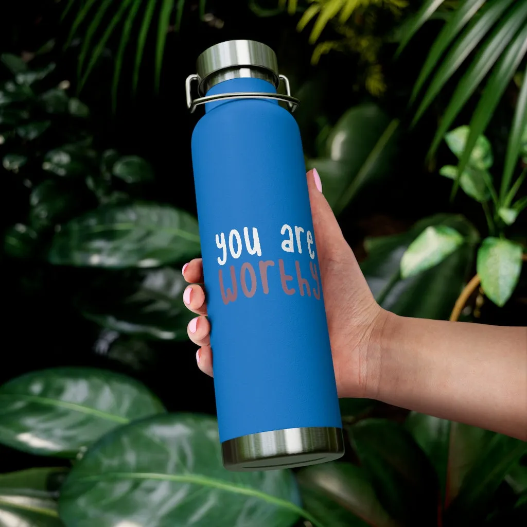 Affirmation Feminist pro choice Copper Vacuum insulated bottle 22oz -  You're worthy (white)
