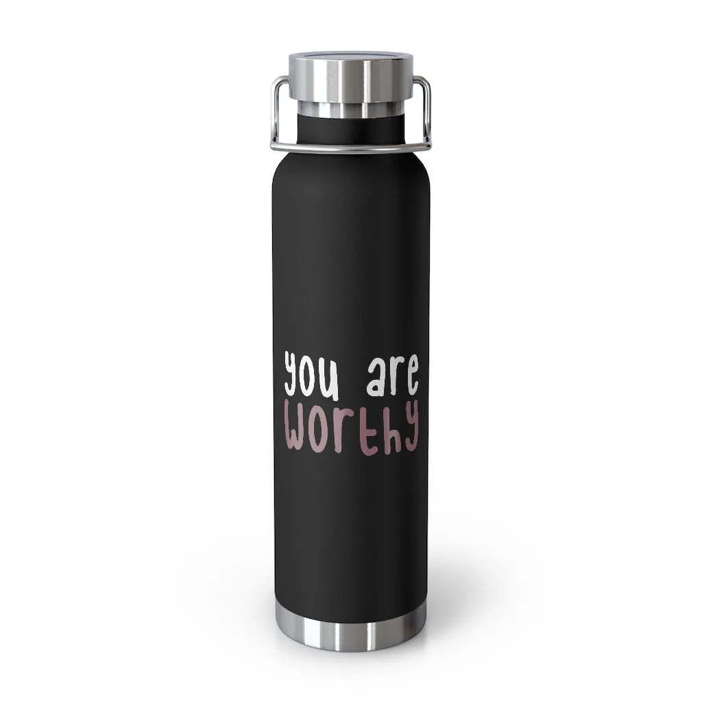Affirmation Feminist pro choice Copper Vacuum insulated bottle 22oz -  You're worthy (white)