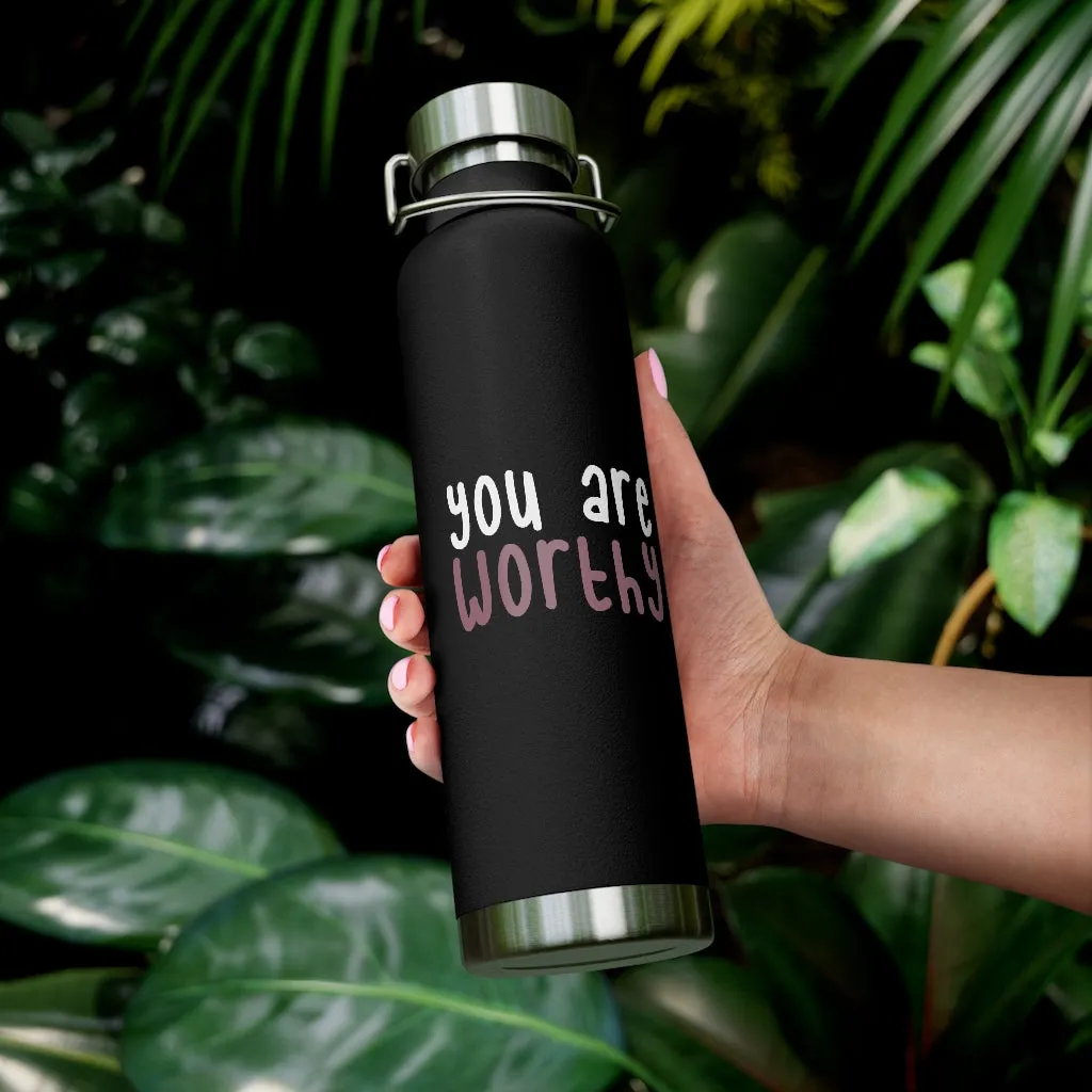 Affirmation Feminist pro choice Copper Vacuum insulated bottle 22oz -  You're worthy (white)