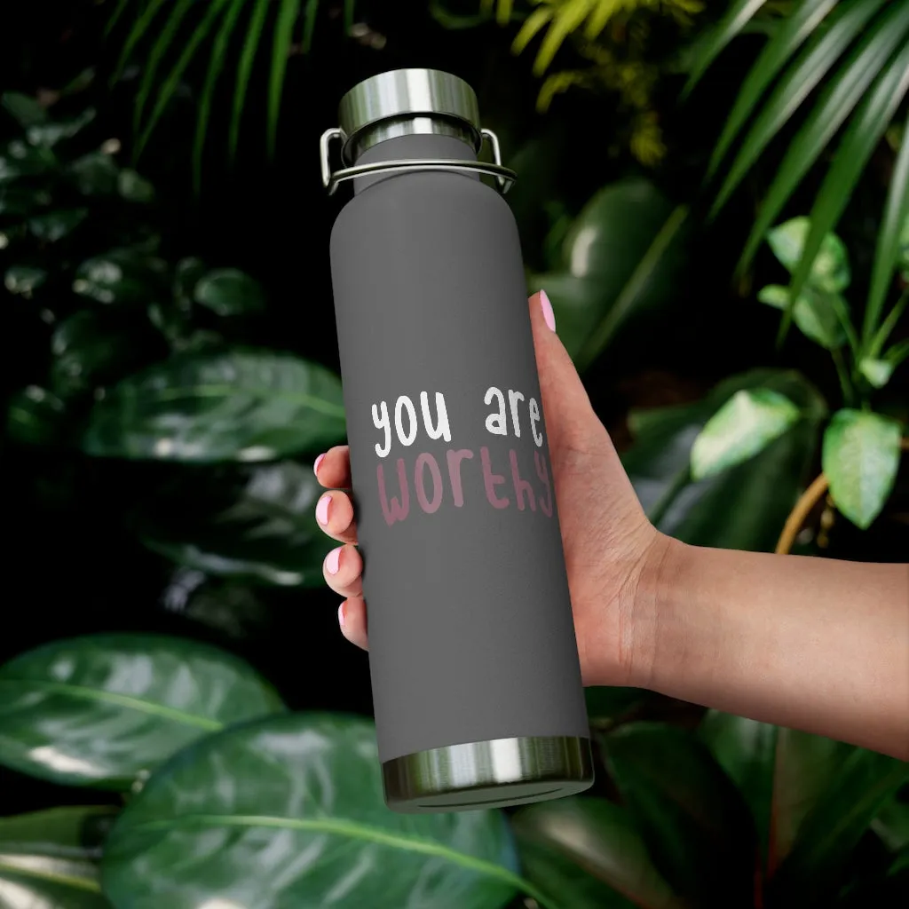 Affirmation Feminist pro choice Copper Vacuum insulated bottle 22oz -  You're worthy (white)