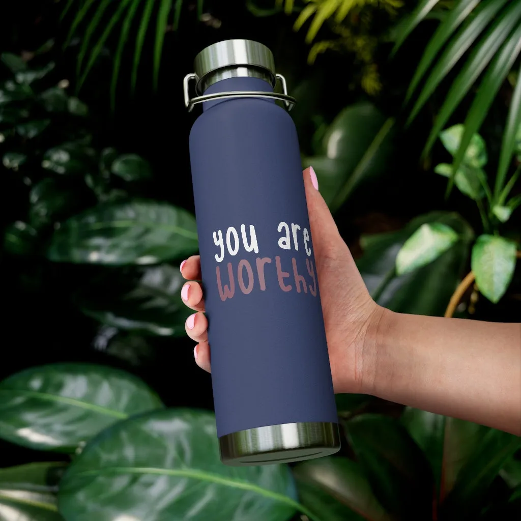 Affirmation Feminist pro choice Copper Vacuum insulated bottle 22oz -  You're worthy (white)